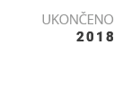 Ukončeno 2018